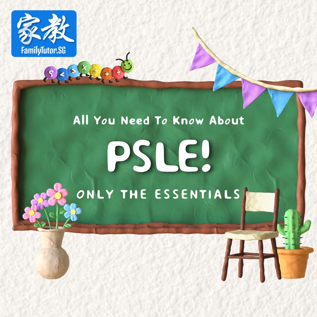 PSLE Primary School Leaving Examination 2023 FamilyTutor
