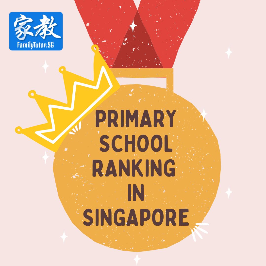 Primary School Ranking In Singapore Latest FamilyTutor Primary School Ranking In Singapore Latest FamilyTutor